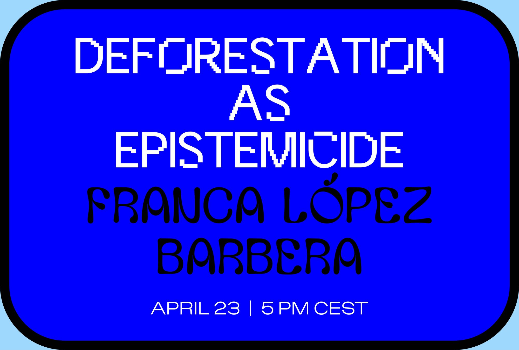 Deforestation as Epistemicide