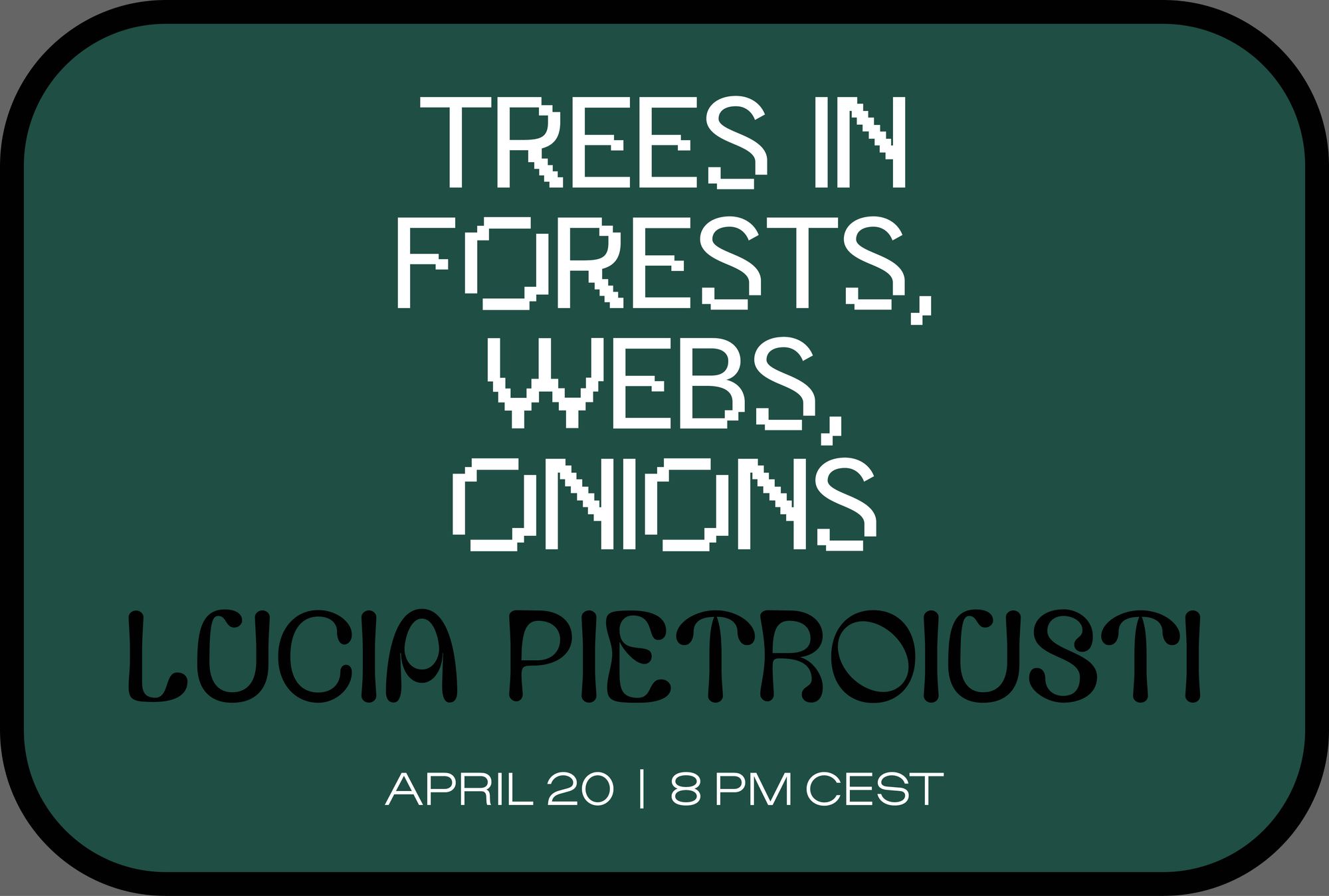 Trees in Forests, Webs, Onions
