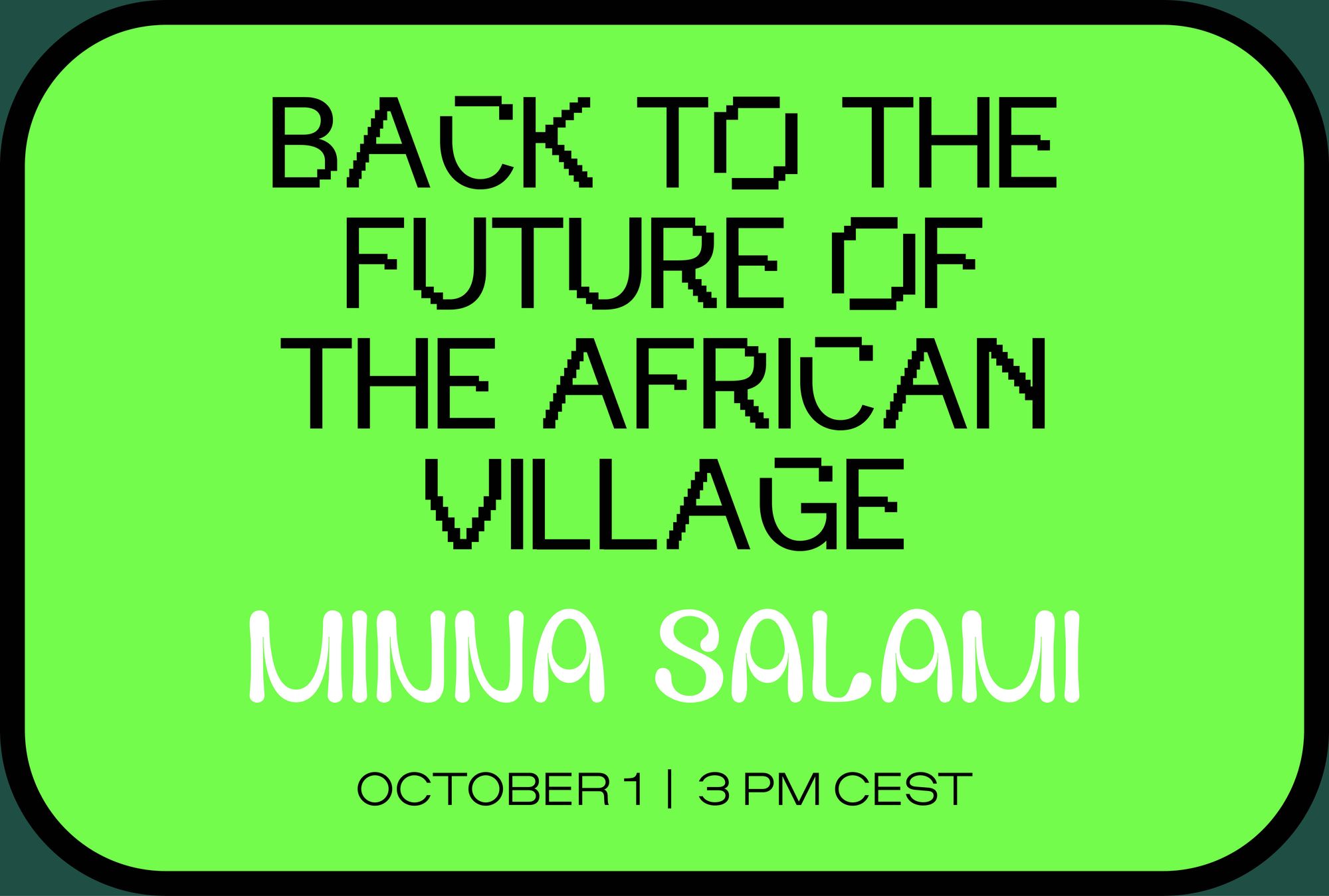 Back to the future of the African Village