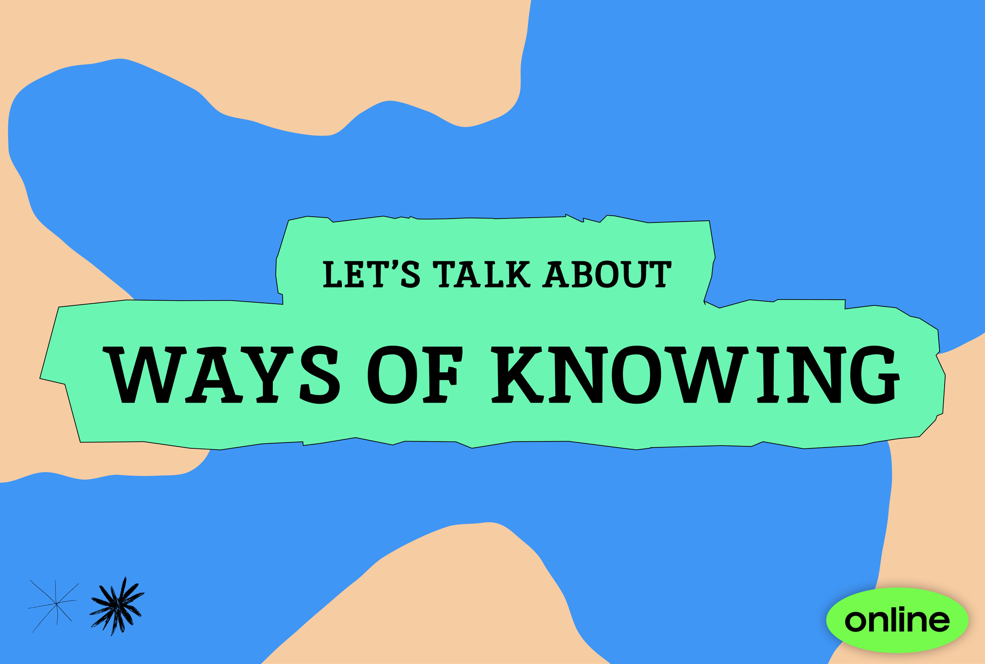Let’s Talk About Ways of Knowing
