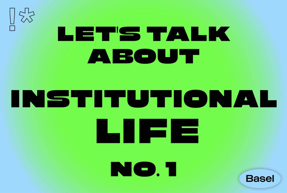 Let s Talk About Institutional Life No 1 let-s-talk-about-institutional-life-no-1